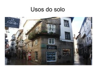 Usos do solo
 