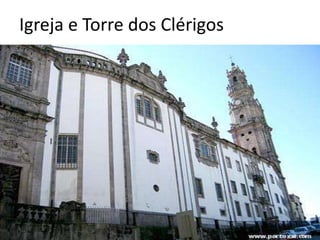 Igreja e Torre dos Clérigos
 