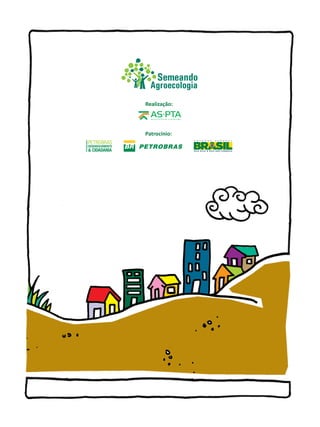 Realização:
Patrocínio:
 