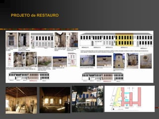 PROJETO de RESTAURO
 