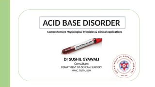 Acid base disorder and Arterial Blood Gas Analysis .pptx