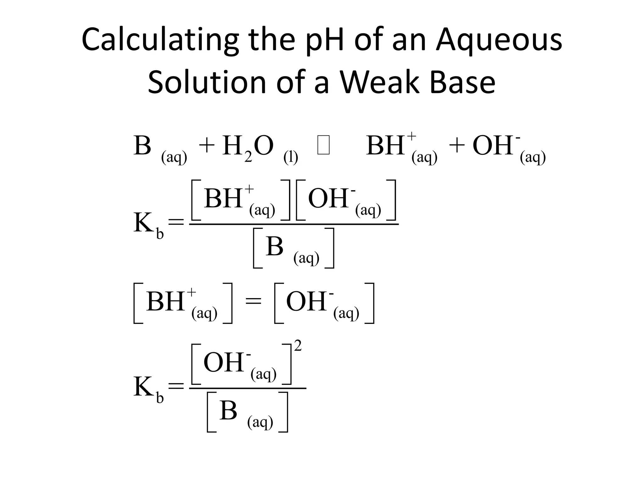 Calculating the pH of an Aqueous Solution of a Weak Base