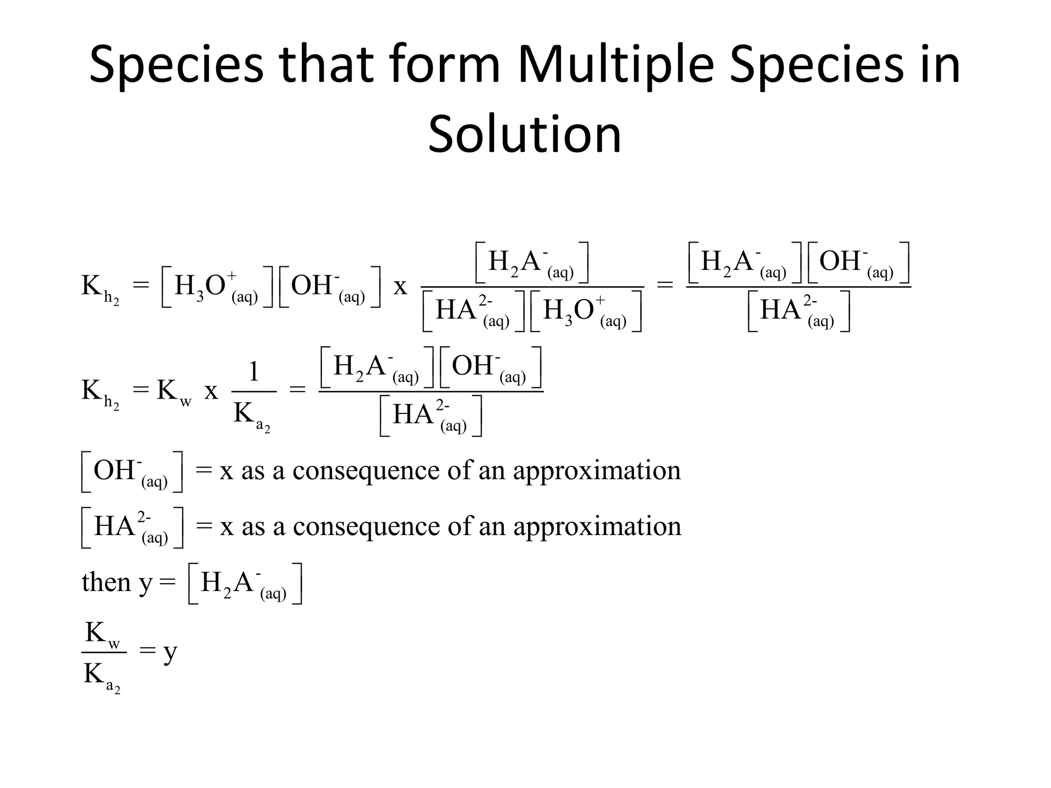 Species that form Multiple Species in Solution