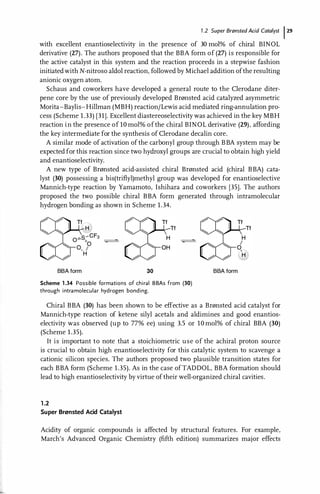 1.2 SuperBr�nstedAcid Catalyst 1 29
with excellent enantioselectivity in the presence of 30 mol% of chiral BINOL
derivativ...