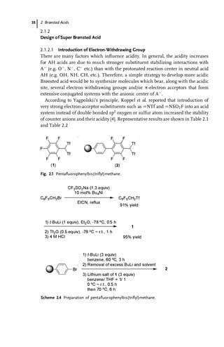 38 1 2 Br0nstedAcids
2 . 1 .2
Design ofSuper Br"nsted Acid
2 . 1 .2.1 Introduction of Eiectron-Withdrawing Group
There are...