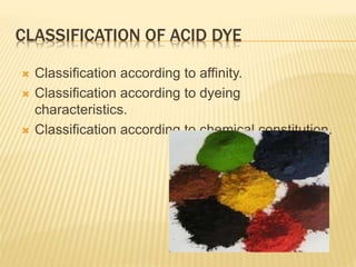Aciddyes Acid dye presentation | PPTX