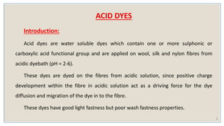 Aciddyes Acid Dyes: Introduction, classification with example and application.pdf