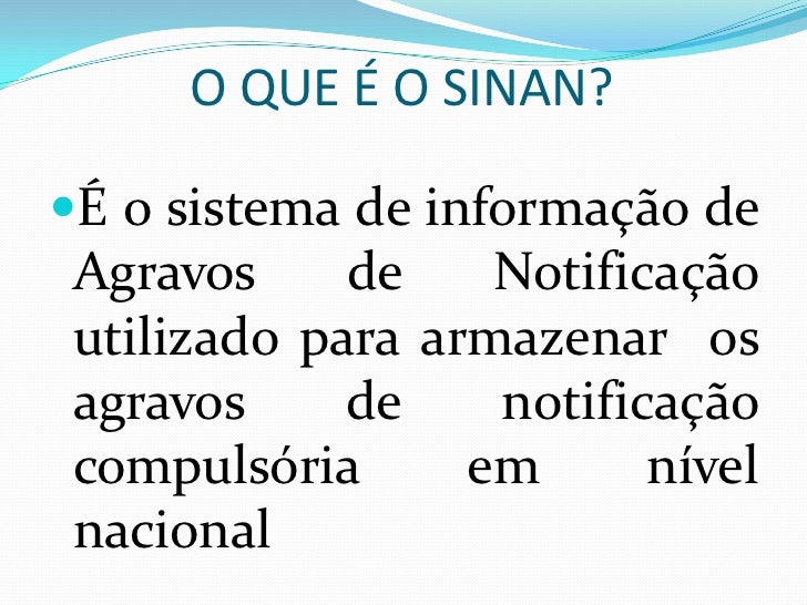 Sistema De Informação De Agravos De Notificação Sinan