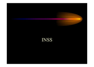 INSS 
 