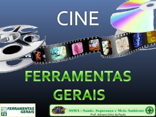 SSMA - Saúde, Segurança e Meio Ambiente 
Prof. Adriano Ortiz de Paulo 
 