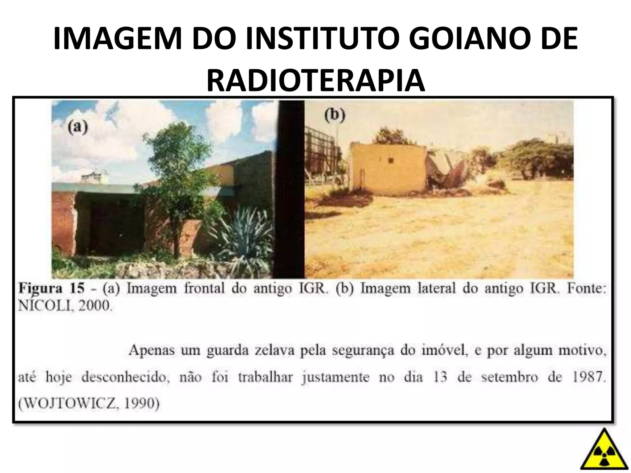 IMAGEM DO INSTITUTO GOIANO DE
RADIOTERAPIA
 