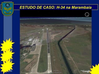 ESTUDO DE CASO: H-34 na Marambaia 