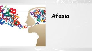Afasia
 