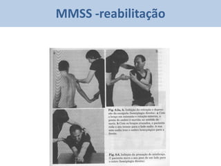 MMSS -reabilitação
 