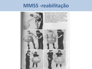 MMSS -reabilitação
 
