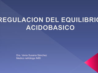 Dra. Vania Susana Sánchez
Medico nefróloga INRI
 