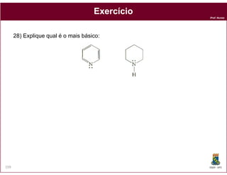Prof. Nunes
ExercícioExercício
28) Explique qual é o mais básico:
DQOI - UFC159
 