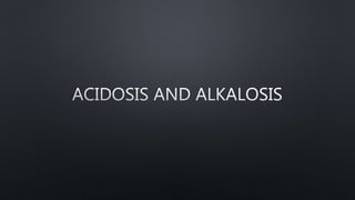Acidosis and alkalosis real real plus