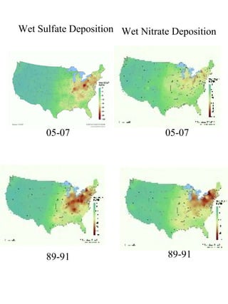 Wet Sulfate Deposition 05-07 89-91 05-07 89-91 Wet Nitrate Deposition 