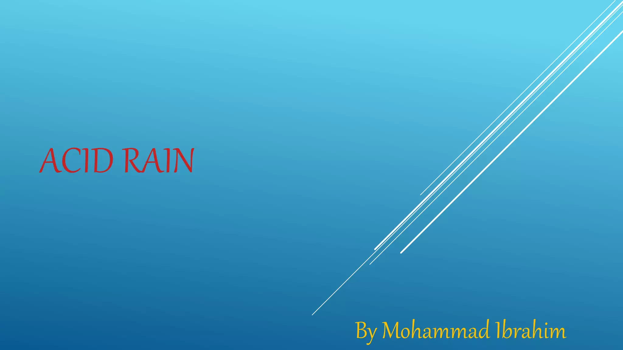 Acid rain/everything about acid rain/causes of acid rain/how is acid