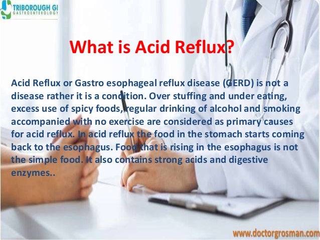 Acid Reflux Treatments An Overview Www Doctorgrosman Com acid reflux treatments an overview