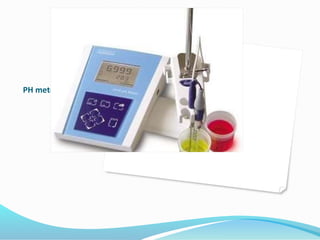 PH meter
 
