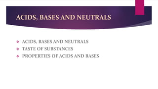 Acids, bases & neutrals | PPTX