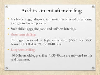 Acid treatment of silkworm eggs.pptx