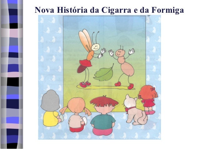 Nova História da Cigarra e da Formiga 