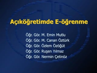 Açıköğretimde E-öğrenme

        Öğr. Gör. M. Emin Mutlu
        Öğr. Gör. M. Canan Öztürk
        Öğr. Gör. Özlem Özöğüt
        Öğr. Gör. Ruşen Yılmaz
        Öğr. Gör. Nermin Çetinöz

      “Uzaktan Eğitime Farklı Yaklaşımlar Paneli”
Türkiye Bilişim Derneği İstanbul Şubesi, 18 Kasım 2003.
 