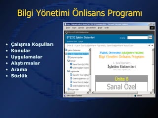Bilgi Yönetimi Önlisans Programı


•   Çalışma Koşulları
•   Konular
•   Uygulamalar
•   Alıştırmalar
•   Arama
•   Sözlük
 