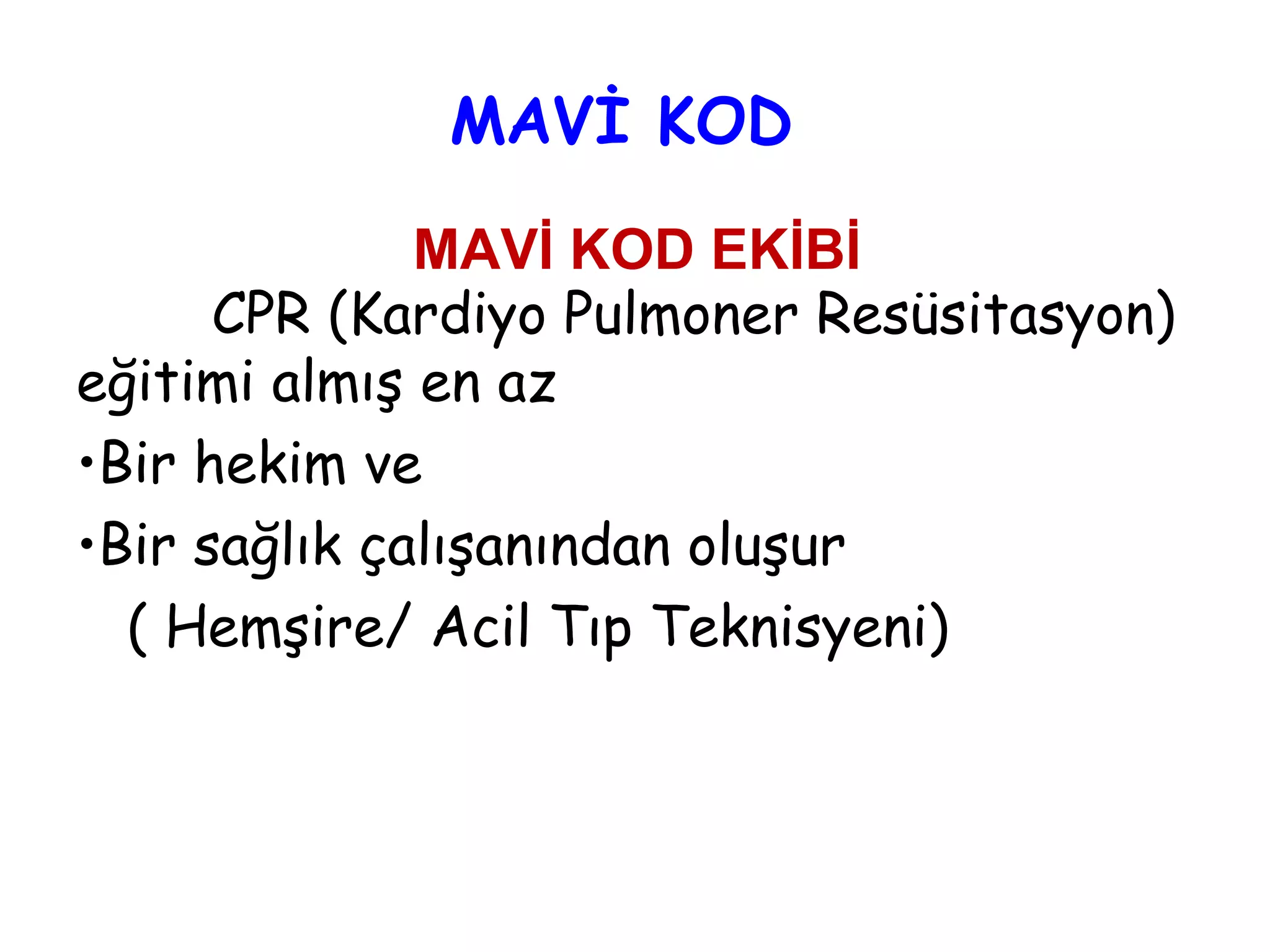 ACİL DURUM KODLARI - RENKLİ KODLAR - MAVİ-BEYAZ-PEMBE KOD | PPT