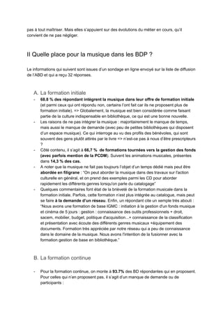 pas à tout maîtriser. Mais elles s’appuient sur des évolutions du métier en cours, qu’il
convient de ne pas négliger.
II Q...