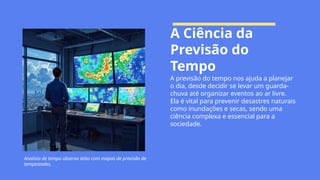 A Ciência da Previso do Tempo e os equipamentos.pptx