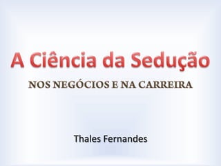 Thales Fernandes
 