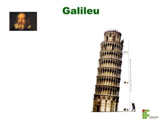 Galileu
 