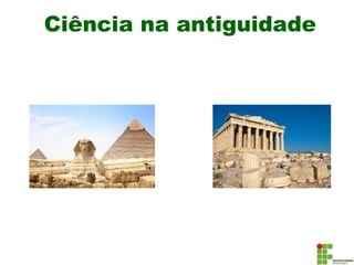 Ciência na antiguidade
 