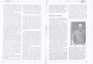orias, rnétcclos e iecnulogias disponír'eis etn seu
cantpo de trabalho. Pouco a pouco, clescobrern
r-lue os conceitos, os procedimentos, os instru-
inentos existentes não explicarÌ o que estão
cbservando nent levam aos resultados que es-
tão buscando. Encontranr, diz Bachelard. unr
"ohstáculo epistemclógico".
Para slrpera' o obstáculo epister'ológico" o
cientista ou grupo de cientistas precisain ter a
coragem cle dizer: Não. Precisam clizer não à
teoria existente e aos rnétocÌos e tecnologias
existentes, realizanclo a ruptura episterlológi-
ca. Esta coirduz à eÌaboração de *ovas teori-
;ìs, novos mótodos e tecncllogias, que afetam
tocio o campo de conhecimentos existentes.
Uma nova concepção científica emerge, le-
vando tanto a incorporar nela os c.onhecimen-
tos anteriores, quanto a afastá-los inteiramen-
ïe. O filósofo da ciência Khun clesigna esses
tnornentos de ruptura epistemológica e de cri-
ação de novas teorias com a expressão revo-
lnção científica. conlo, por exemplo, a re,o-
lução copernicanÍÌ, que substituiu a explica-
ção geocêntrica pela heliocêntrica.
Segundo Khun, urïÌ campo científico é cria-
do quando métoclos, tecnologias, formas de
observaçâo e experinrentação, conceitos e de-
monstrações formam uïn todo sistemático,
urna teoria que perïnite o conhecimento de inú-
meros fenômenos. A teoria se torna Llüt mo-
cje lo de conhecinlerÌto ou urìl paracligrna cien-
tíÍ'ico. Em tempos nornrais" unl cientista, cli-
iÌnte de um fato ou de urn fenôrìeno ainda não
e studado. usa o modelo ou o paradigma cien-
tífico existente. urna revolução científica
acontece- quando o cientista clesc-obre que os
paraclignlas clisponíve is não conseguem expli-
car Lur fenômeno ou um fato novo, sendo ne-
cessário produzir um outro paradigffiâ, até
então. inexistente e cuja ïÌecessidade não era
sentida pelos investigadores.
A ciência, portanto, não carninha numa via
linear contínua e progressiva, mas por saltos
su revoluções.
Assim. quando a idéia de próton_elétron_nêu_
fron entra na física, a cle r,írus entra na biolo-
gia, a de enzima entra na química ou a de
fonerna entra na lingüística, os paracligmas exis-
tentes são incapazes de alcançar, compreender
e explicar esses objetos ou funôrrenos, exigin-
do a criação de novos modelos científicos.
Por que, então, tenros a ilusão cle progresso
e de evolução? Por dois motivos principais:
1. do lado do cientista, porque este sente que
sabe mais e melhor do que antes, já que o
paradigma anterior não ihe perrnitia conhecer
certos objetos ou fenômenos. Como trabalha-
va com uma tradição científic:a e a abando-
nou, tem o sentirnento de que o passado esta-
r,'a errado, era inferior ao presente aberto por
seu novo frabalho. Ì{ão é ele, mas o lilósofo
da ciência que percebe a ruptura e a clesconti-
nuidade e, portanto, a diferença temporal. Do
lado do cientista, o progresso é uma vivência
subjetiva;
2. do lado dos não-cientistas. porque vivemos
sob a ideologia clo progresso e cla evolução,
do "novo" e do "fantástico". Além disso, ve-
nìos os resultados tecnológicos das ciências:
naves espaciais, cornputador^es, satélites, for-
nos de microondas, telefones celulares, cura
de doenças julgadas incuráveis, objetos plás-
ticos descartáveis, e esses resultados tecnoló-
gicos são apresentaclos pelos governos, pelas
empresas'e pela propagáinda como ',signos clo
progresso" e não da cliferença temporal. Do
lado dos não-cientistas, o progresso é uma
crença ideológica.
Fíá, porérn, unta razão mais proÍuncl a para
nossa crençzì no progresso. Desde a Antigui-
dade, conhecer senìpre foi consideraclo o meio
nrais precioso e efic az para combater o medo,
a superstição e as crendices. Ora, no caso da
modernidade, o vínculo entre ciência e apli-
cação prática dos conhecimentos (tecnologias)
fez surgirem objetos que não só facilitaram a
vida humana (meios de transporte, de ilumi-
nação, de comunicação, de cultivo do solo,
etc.), rnas aumentaraín a esperança de vida
{remédios, cirurgias, etc.). Do ponto de vista
dos resultados práticos, sentimos que estamos
em melhores condições que os antigos e por
isso falamos em evolução e progresso.
Do ponto de vista das próprias teorias cien-
tíficas, porém, a noção de progresso'não pos-
sui fundamento, como explicamos acima.
Falsiflüaçãs K rev$lução
Vimos que a ciência contemporânea é cons*
trutivista, julgando que fatos e fenônteuos ttô-
vos podem exigir a elaboração de novos méto-
dos, Ilovas tecnologias e novas teorias.
Alguns filósofos da ciência, entre os quais
Karl Popper, afirmaraln que a reelaboração ci-
enrífica decorre do fato de ter havido uma
mudança no conceito filosófico-científico da
verdade. Esta, corno jd vimos, foi considera-
cla durante nauitos séculos como a cüÍïespon-
dência exata entre uma idéia ou um conceito
e a realidade. Vimos também que, em nosso
século, foi proposta uma teoria da verdade
como coerência interna entre conceitos. Na
concepção anterior, o falso acontecia quando
uma idéia não coÍïespondia à coisa que deve-
ria representar. Na novâ concepção, o falso é
a perda da coerência de uma teoria, a existên-
cia de cotttradições entre seus princípios ou
entre estes e alguns de seus cotrceitos.
Popper afirma que as mudanças científicas
são uma conseqüência da concepção da ver-
dade como coerência teórica. E propõe que
urna teoria científica seja avaliada pela possi-
bilidade de ser falsa ou falsificada.
Uma teoria científi ça é, boa, diz Popper,
quanto mais estiver aberta a fatos novos que
possam tornar falsos os princípios e os con-
ceitos em quÊ se baseava. Assim, o valor de
uma teoria não se mede por sua verdade, Ínas
pela pçssibilidade de ser falsa. A falseabili-
dade seria o critério de avaliação das terlrias
científicas e garantiria a idéia de progresso ci-
entífico, pois é a mesma teoria que vai sendo
corrigida por fatos novos que a falsificarn.
A rnaioria dos filósofos da ciência, entre os
quais Khun, demonstrou o absurcÍo da posi-
ção de Popper. De fato, dizern eles, ja:nais
houve *rn único caso eÍn que uma teoria pu-
desse ser falsificada por fatos científicos. Ja-
mais houve urn único caso em que um fato
ïlovo garantisse a coerência de unta teoria,
bastando irnpor a ela mudanças totais.
Cada vez que. fatos provocâraÍïì verdadeiras
e grandes mudanças teór"icas, essas mudanças
não foram feitas no sentielo de "melhorar" ou
"aprimorar" ulna teoria cxistente . nlas llo sen-
Karl Popper (1902- ) nasceu em Viena e
estudou matemática, físíca e Filosofia
nessa mesma cidade. Após a Primeira
Guerra Mundial interessou-se pelos
problemas sociais, tendo participado de
urn programa de assistência à criançã, ê
tambem pela música. Sua obra mais
impartante, A logíca da descaberta
cíentífíca, fai publicada origínalmente em
alemão em 1935, rnas ficou conhecida
internacianalmente apenãs em''l959,
quando foi traduzida para o inglês'
258 259
 
