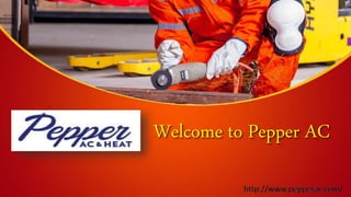 Welcome to Pepper AC
 