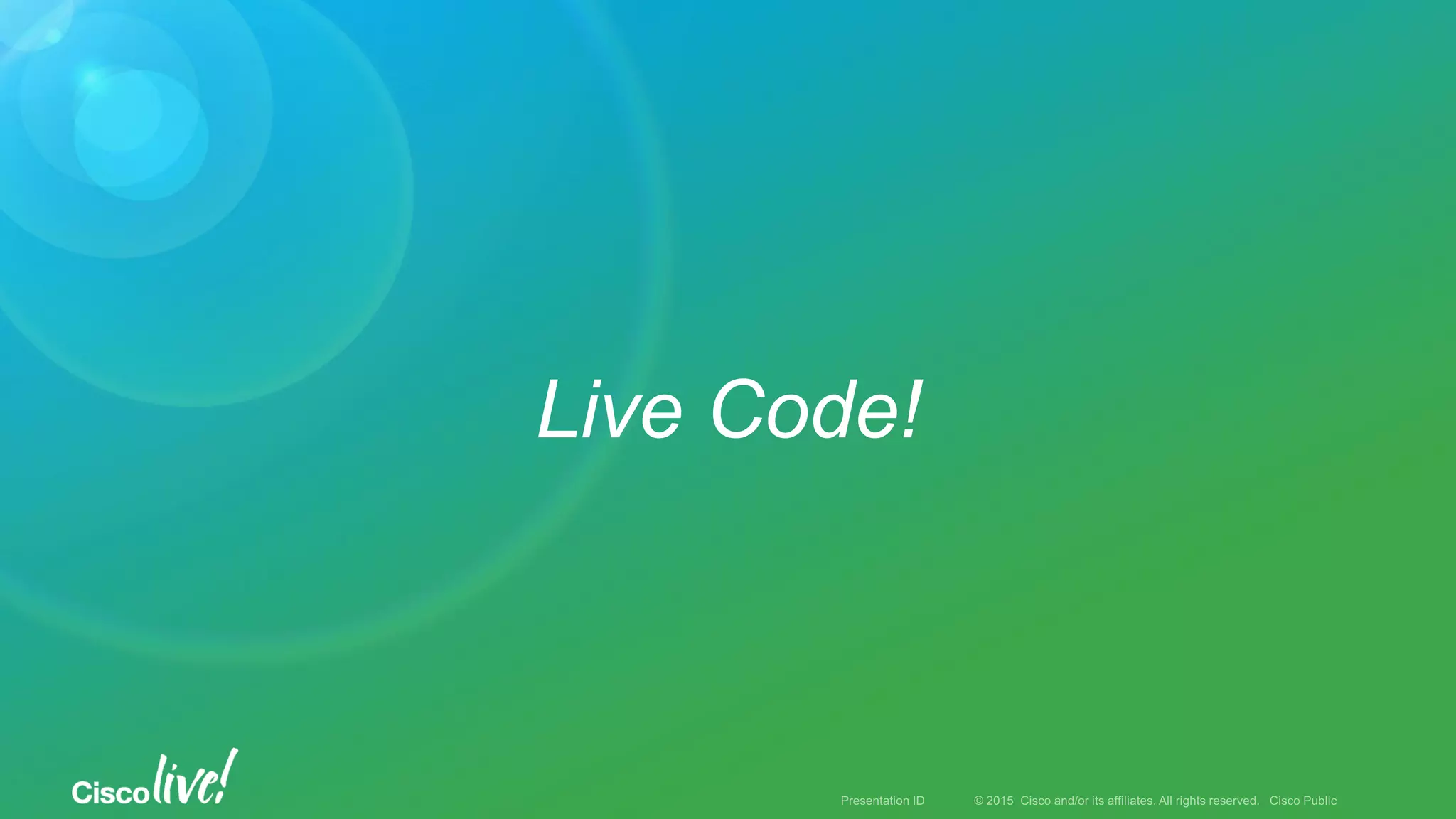 Live Code!
 