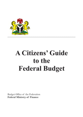 A Citizens’ Guide
to the
Federal Budget
 