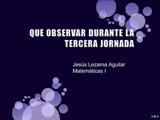 Jesús Lezama Aguilar
Matemáticas I
 