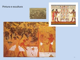 Pintura e escultura

História 7º ano

31

 