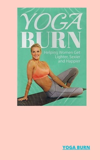 YOGA BURN
 