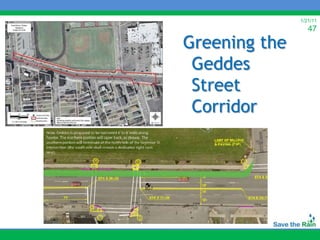 1/21/11
                               47

             Greening the
              Geddes
              Street
              Corridor



11/18/2010
 