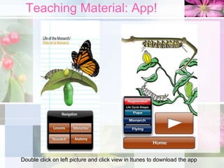 Teaching Material: App!
Double click on left picture and click view in Itunes to download the app
 