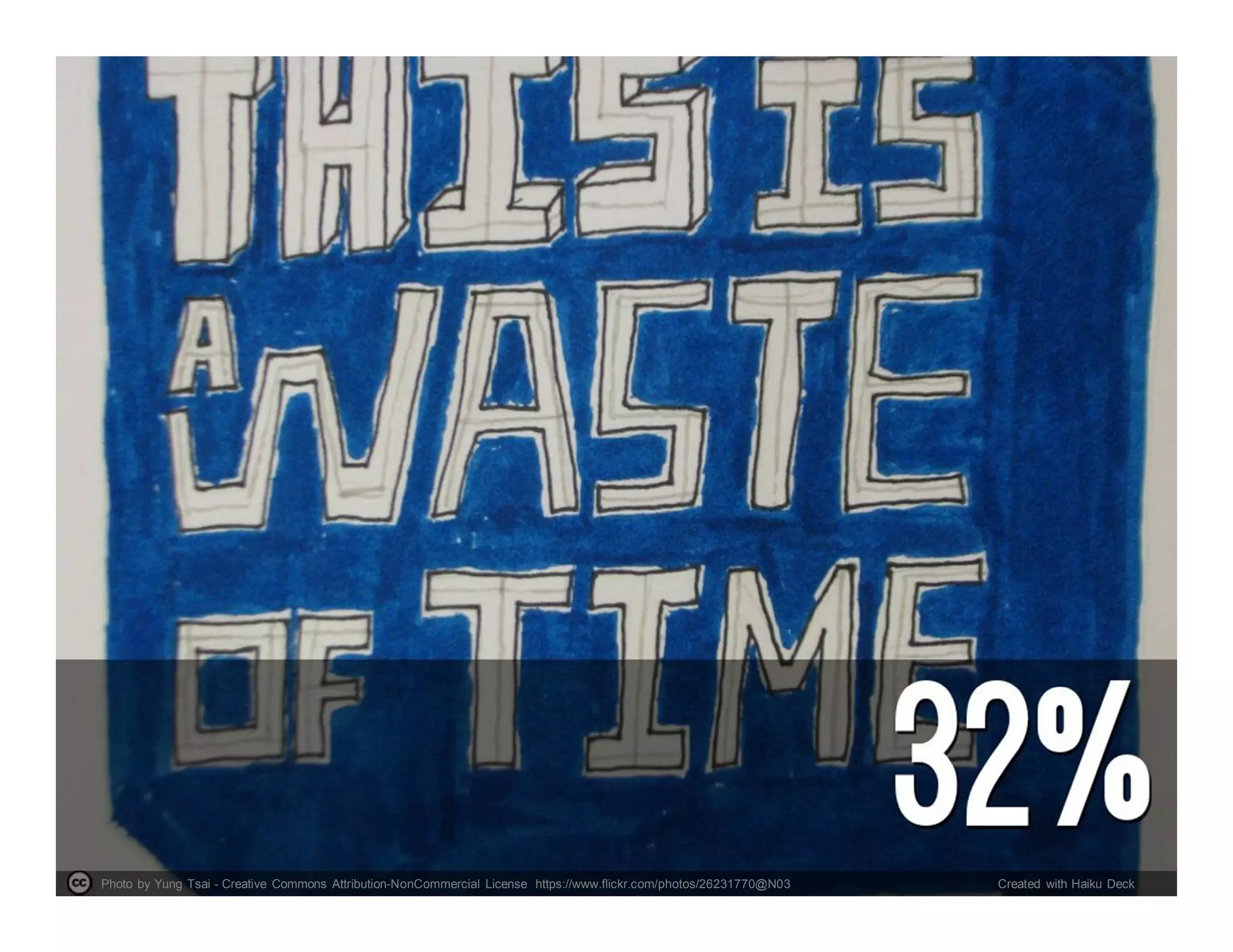 Photo by Yung Tsai - Creative Commons Attribution-NonCommercial License https://www.flickr.com/photos/26231770@N03 Created with Haiku Deck
 