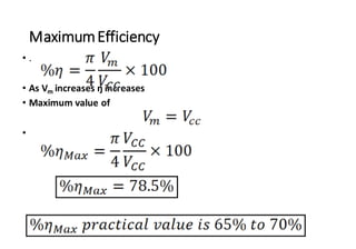 MaximumEfficiency
• .
• As Vm increases ŋ increases
• Maximum value of
•
 