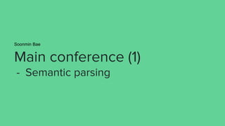 Intro
Semantic Parsing : mapping natural language utterances to machine interpretable representations
(e.g., executable qu...