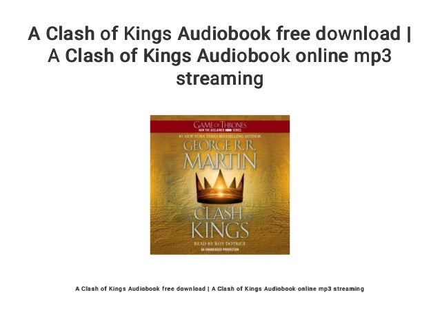 a clash of kings audiobook free download a clash of kings audiobook free download
